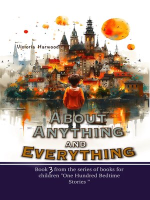 cover image of About Anything and Everything